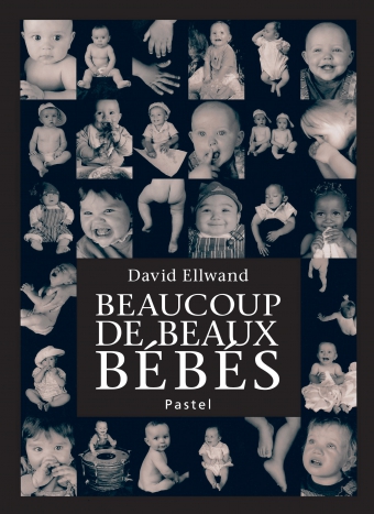 la couverture de Beaucoup de beaux bébés présente une galerie de photos en noir et blanc de bébés avec plein d'expressions différentes