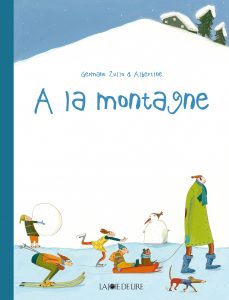 A la montagne, l'un des livres sans texte tout carton grand format de Germano Zullo et Albertine aux éditions La joie de lire 